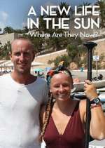 Watch A New Life in the Sun: Where Are They Now? Myflixer