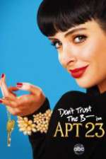 Watch Don't Trust the B---- in Apartment 23 Myflixer
