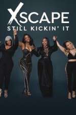 Watch Xscape Still Kickin It Myflixer