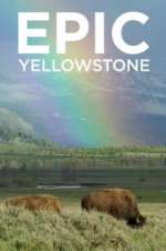 Watch Epic Yellowstone Myflixer