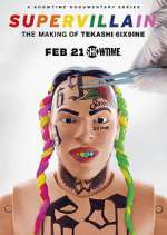 Watch Supervillain: the Making of Tekashi 6ix9ine Myflixer