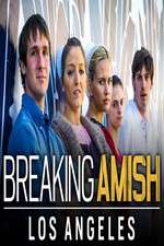 Watch Breaking Amish: LA Myflixer
