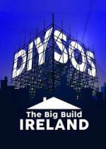 Watch DIY SOS: The Big Build Ireland Myflixer
