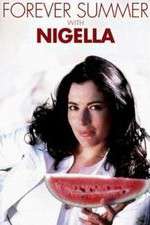 Watch Forever Summer with Nigella Myflixer