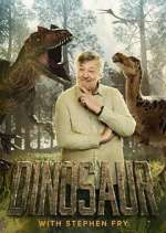 Watch Dinosaur with Stephen Fry Myflixer