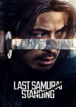 Watch Last Samurai Standing Myflixer