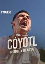 Watch Cóyotl, Héroe y Bestia Myflixer
