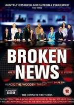 Watch Broken News Myflixer