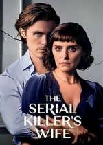 Watch The Serial Killer's Wife Myflixer
