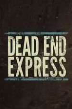 Watch Dead End Express Myflixer