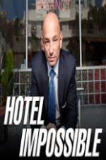 Watch Hotel Impossible Myflixer