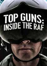 Watch Top Guns: Inside the RAF Myflixer