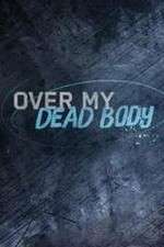 Watch Over My Dead Body (2015) Myflixer
