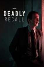 Watch Deadly Recall Myflixer