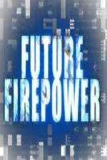 Watch Future Firepower Myflixer