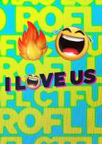 Watch I Love Us Myflixer