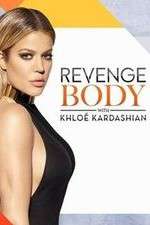 Watch Revenge Body with Khloe Kardashian Myflixer