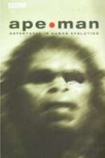 Watch Apeman - Adventures in Human Evolution Myflixer