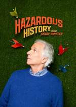 Watch Hazardous History with Henry Winkler Myflixer