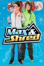 Watch Max and Shred Myflixer
