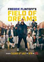 Watch Freddie Flintoff's Field of Dreams Myflixer