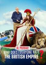 Watch Al Murray: Why Does Everyone Hate the British Empire? Myflixer