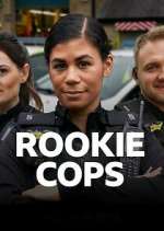 Watch Rookie Cops Myflixer