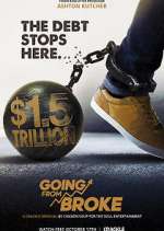 Watch Going from Broke Myflixer