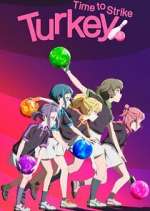Watch Turkey! Time to Strike Myflixer