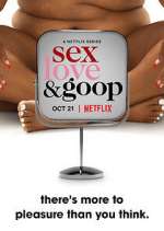 Watch Sex, Love, and goop Myflixer