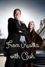 Watch From Russia with Cash Myflixer