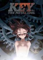 Watch Key the Metal Idol Myflixer
