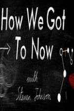Watch How We Got To Now Myflixer