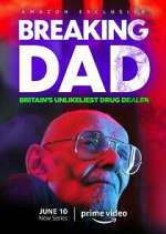Watch Breaking Dad: Britain's Unlikeliest Drug Dealer Myflixer