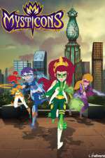 Watch Mysticons Myflixer