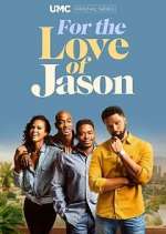 Watch For the Love of Jason Myflixer