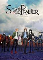 Watch Project Scard: Scar on the Praeter Myflixer