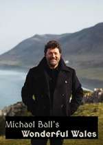 Watch Michael Ball's Wonderful Wales Myflixer