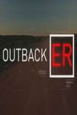 Watch Outback ER Myflixer