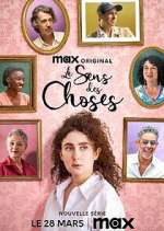 Watch Le Sens des Choses Myflixer