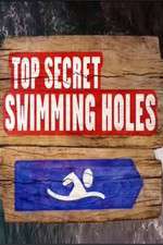 Watch Top Secret Swimming Holes Myflixer