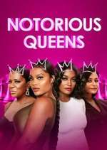 Watch Notorious Queens Myflixer