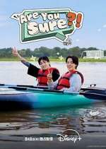 Watch Are You Sure? Myflixer