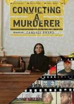 Watch Convicting a Murderer Myflixer