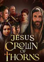 Watch Jesus Crown of Thorns Myflixer