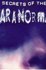 Watch Secrets of the Paranormal Myflixer