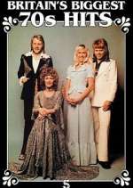 Watch Britain's Biggest 70s Hits Myflixer