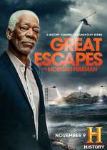 Watch History's Greatest Escapes with Morgan Freeman Myflixer