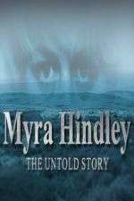 Watch Myra Hindley: The Untold Story Myflixer