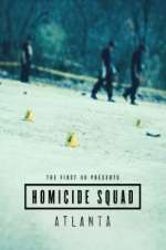Watch The First 48 Presents: Homicide Squad Atlanta Myflixer